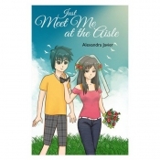Buy Just Meet Me At The Aisle online at Shopcentral Philippines.